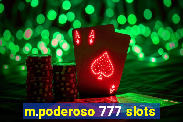 m.poderoso 777 slots